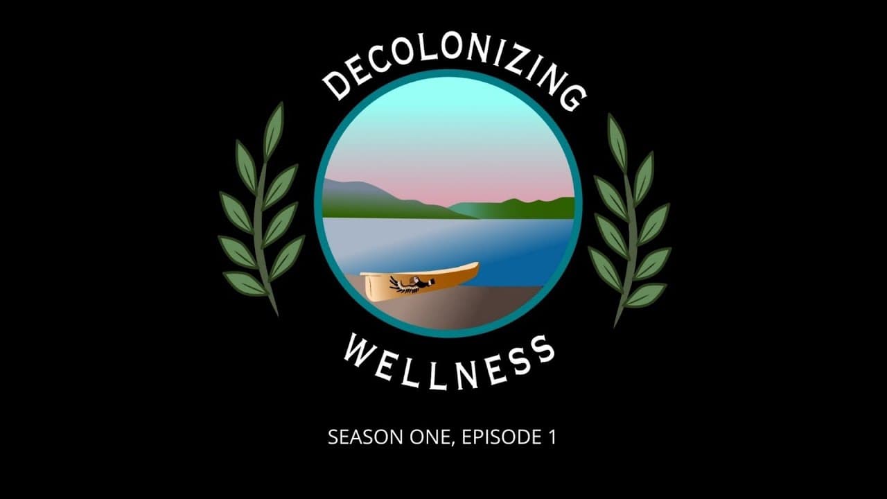 Photo credit: "Decolonizing Wellness", Produced by Ryan Oliverius